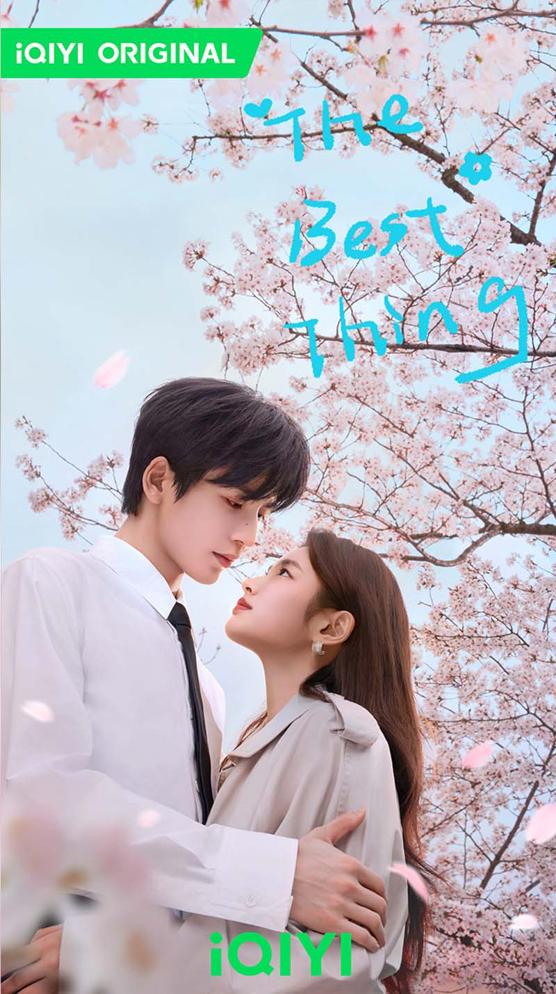 รักเธอที่สุดเลย The Best Thing จางหลิงเฮ่อ สวีรั่วหาน