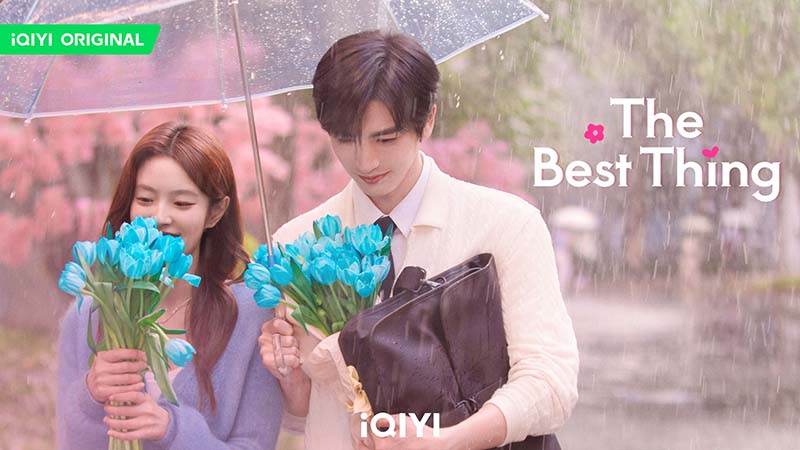 รักเธอที่สุดเลย The Best Thing จางหลิงเฮ่อ สวีรั่วหาน