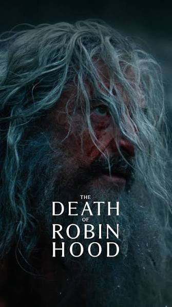 The Death of Robin Hood บันทึกสุดท้ายของจอมโจร หนังใหม่มิถุนายน 2569 หนังใหม่ 2026 โปสเตอร์