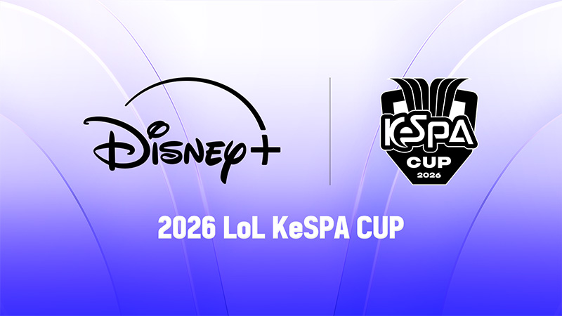 LoL KeSPA CUP Disney+ Thailand แนะนำเนื้อหา เดือนกรกฎาคม 2569