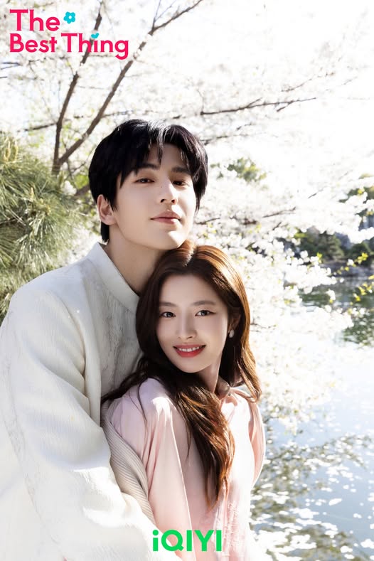 รักเธอที่สุดเลย The Best Thing จางหลิงเฮ่อ สวีรั่วหาน