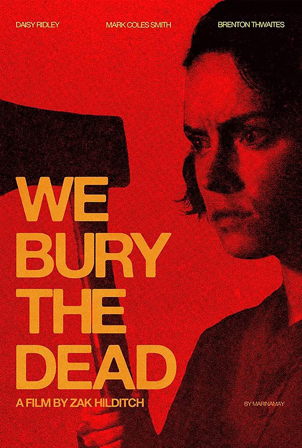 โปรแกรมหนังใหม่ 2026 หนังใหม่ 2569 เดือนมกราคม 2569 We Bury the Dead โปสเตอร์