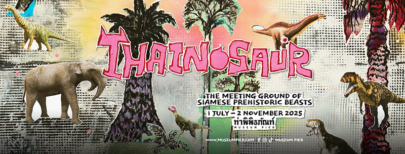 อีเวนต์และเทศกาลเดือนตุลาคม 2568 THAINOSAUR