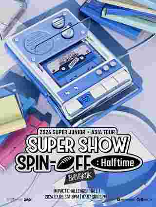 2024 SUPER JUNIOR SUPER SHOW SPIN OFF Halftime in BANGKOK