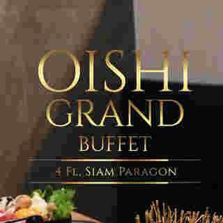 Oishi Grand Siam Paragon