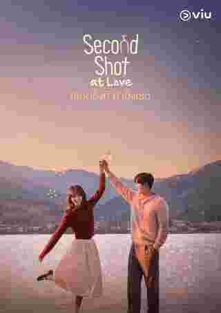 Second Shot at Love เลิกดริ๊งก์มาปิ๊งเธอ ซีรีส์เกาหลี