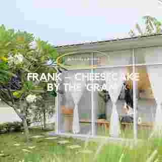 FRANK Cheesecake by the ‘gram’ คาเฟ่ระยอง