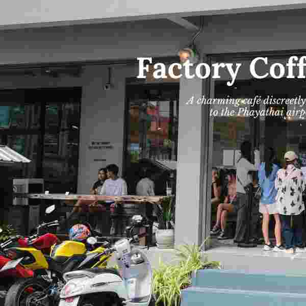 Factory Coffee - Bangkok   