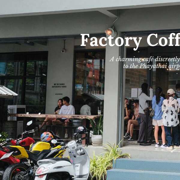 Factory Coffee - Bangkok