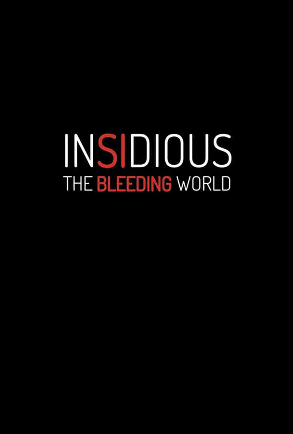 โปรแกรมหนังใหม่ 2026 หนังใหม่ 2569 เดือนกันยายน 2569 Insidious: The Bleeding World โปสเตอร์
