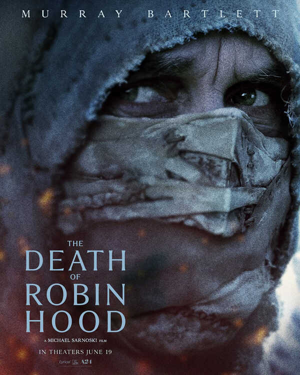 The Death of Robin Hood บันทึกสุดท้ายของจอมโจร หนังใหม่มิถุนายน 2569 หนังใหม่ 2026 นักแสดง